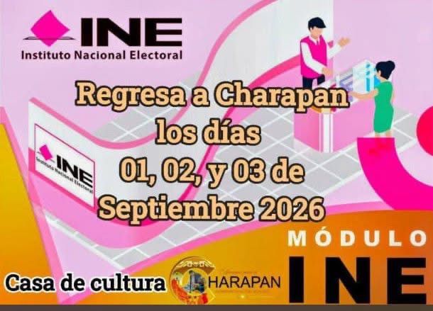 ¡Atención, Charapan! El Módulo Móvil del INE regresa a nuestro municipio.